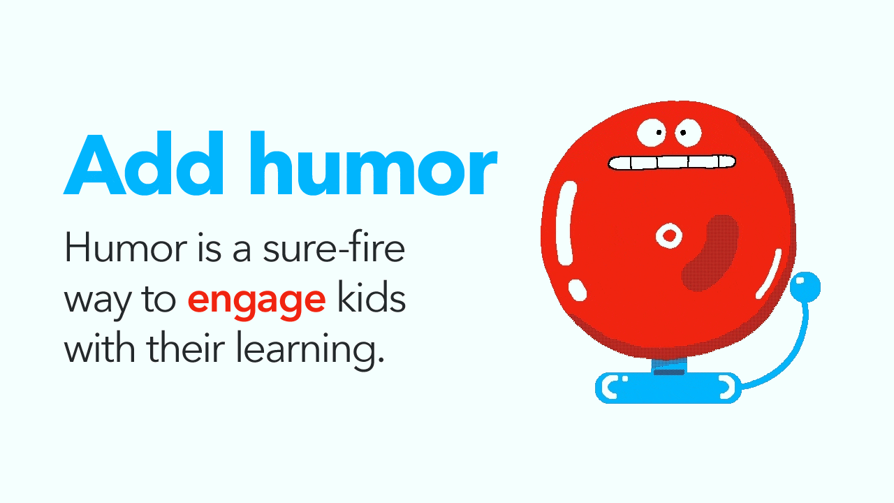 How to make an engaging presentation for kids - Add humor